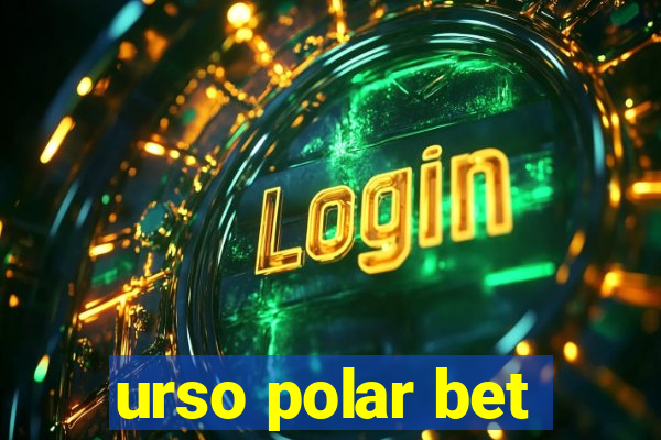 urso polar bet